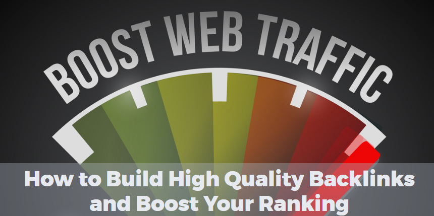 How to Build High Quality Backlinks and Boost Your Ranking