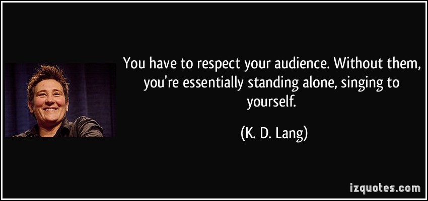 respect your audience