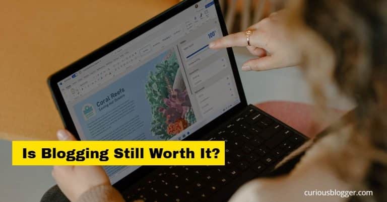 Is Blogging Worth It