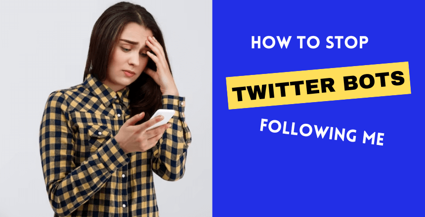 How to Stop Bots from Following You on Twitter