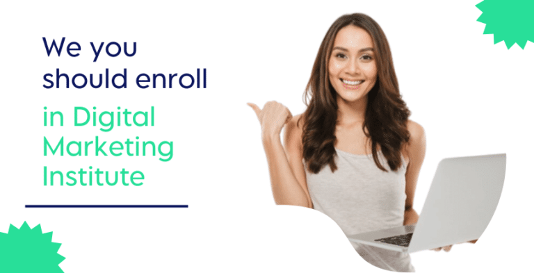 why you should enroll in digital marketing institute