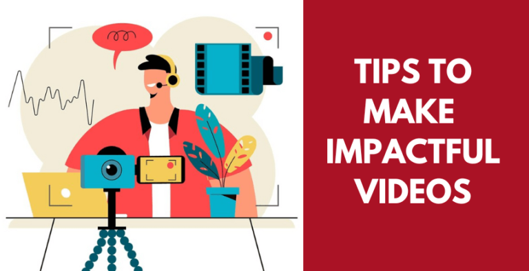 Tips for Making an Impact with your Video Content