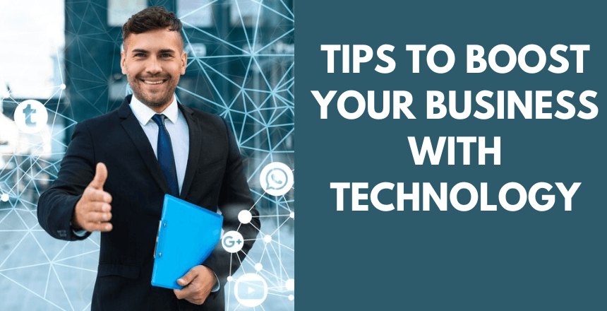 tips to boost your business with technology
