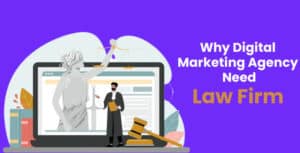 How Law Firms Can Help Your Digital Marketing Agency