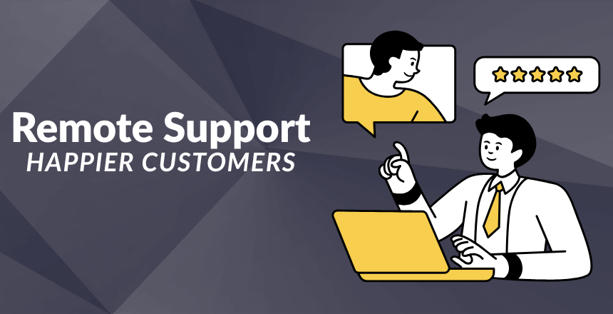 How Remote Support Software Improves Customer Service