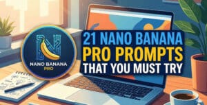 Nano Banana Pro Prompts
